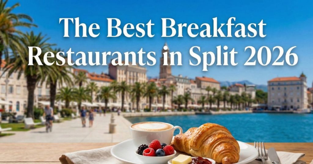 Our Top Picks For The Best Breakfast Restaurants in Split 2026